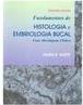 Fundamentos de Histologia e Embriologia Bucal: uma Abordagem Clínica