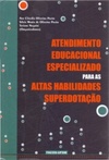 ATENDIMENTO EDUCACIONAL ESPECIALIZADO PARA AS ALTAS HABILIDADES/SUPERDOTAÇÃO