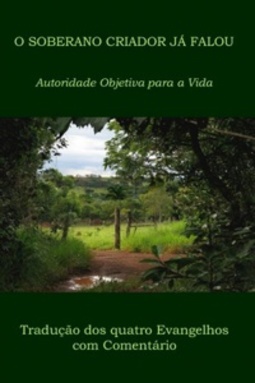 O Soberano Criador Já Falou: Autoridade Objetiva para a Vida