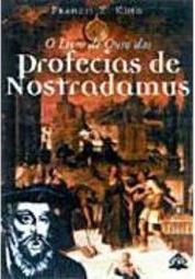O Livro de Ouro das Profecias de Nostradamus