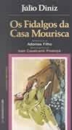 Os Fidalgos da Casa Mourisca: Crônica da Aldeia
