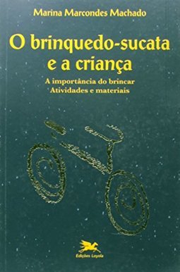 O Brinquedo-Sucata e a Criança