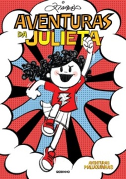 Aventuras de Julieta (Aventuras Maluquinhas)