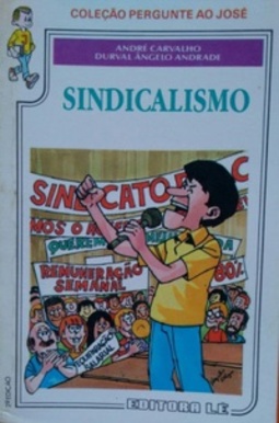 Pergunte ao José: Sindicalismo