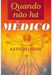Quando Não Há Médico