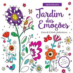 Jardim das emoções: livro de colorir antiestresse