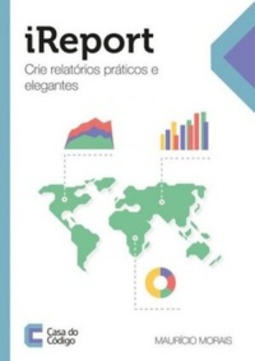 iReport: Crie relatórios práticos e elegantes