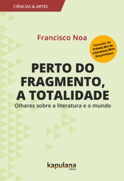 Perto do fragmento, a totalidade: olhares sobre a literatura e o mundo