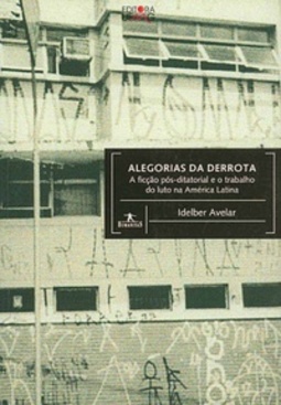 Alegorias da derrota (Coleção: Humanitas)
