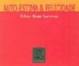Auto-Estima e Felicidade