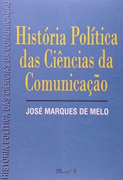 História Política das Ciências da Comunicação