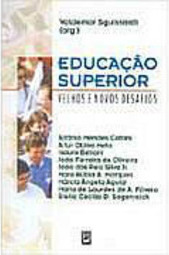 Educação Superior: Velhos e Novos Desafios