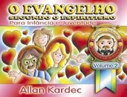 Evangelho Segundo o Espiritismo para a Infância e Juventude - vol. 2