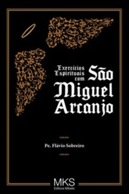 Exercícios Espirituais com São Miguel Arcanjo