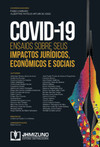 Covid-19 - Ensaios sobre seus impactos jurídicos, econômicos e sociais
