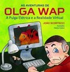 As aventuras de Olga Wap: A pulga elétrica e a realidade virtual