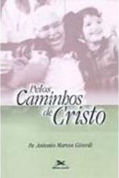 Pelos Caminhos de Cristo