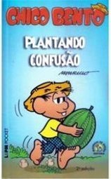 Chico Bento - Plantando Confusão