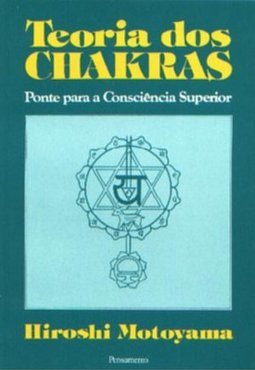 Teoria dos chakras: ponte para a consciência superior