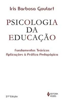 Psicologia da educação: fundamentos teóricos e aplicações à prática pedagógica