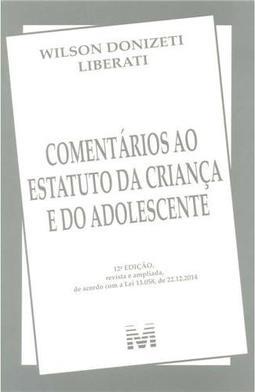 Comentários ao Estatuto da Criança e do Adolescente