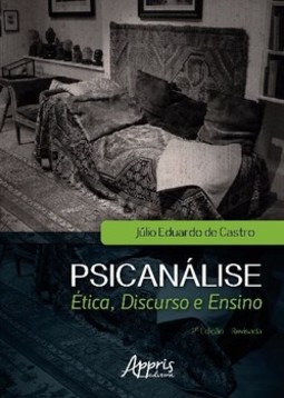 Psicanálise: ética, discurso e ensino