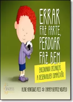 Errar Faz Parte, Perdoar Faz Bem
