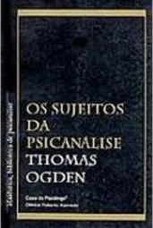 Os Sujeitos da Psicanálise