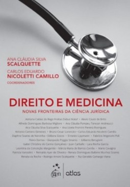 Direito e medicina: Novas fronteiras da ciência jurídica