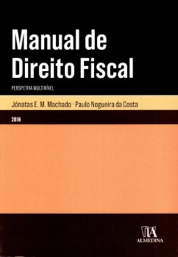 Manual de direito fiscal: perspetiva multinível