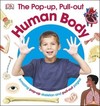 The Pop-up, Pull-out Human Body: Amazing Pop-up Skeleton and Pull-out Pages!