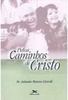 Pelos Caminhos de Cristo