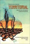 Desenvolvimento territorial: experiências, articulações e práticas educativas
