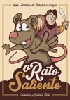 O rato saliente: uma história de enrolar a língua
