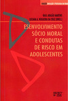 Desenvolvimento sócio moral e condutas de risco em adolescentes