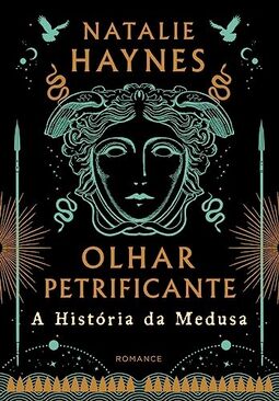 Olhar Petrificante: a História da Medusa