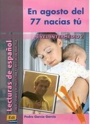 En Agosto del 77 Nacias Tu