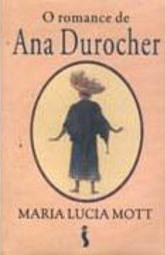 O Romance de Ana Durocher