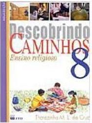 Descobrindo Caminhos - 8 série - 1 grau