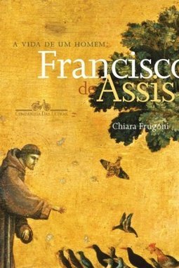 VIDA DE UM HOMEM FRANCISCO DE ASSIS