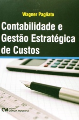 Contabilidade E Gestao Estrategica De Custos