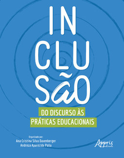 Inclusão: do discurso às práticas educacionais