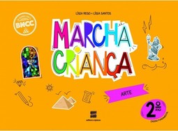 Marcha criança - Arte - 2º ano
