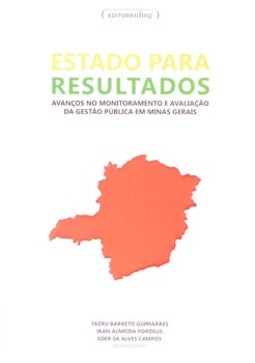 Estado para resultados: avanços no monitoramento e avaliação da gestão pública em Minas Gerais