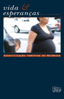 Vida e esperanças: esterilização feminina no nordeste