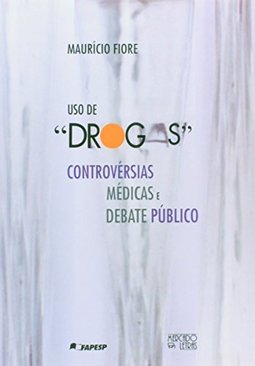 Uso de Drogas: Controvérsias Médicas e Debates Públicos