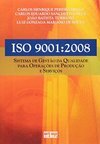 ISO 9001:2008: Sistema de gestão da qualidade para operações de produção e serviços
