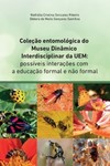 Coleção entomológica do Museu Dinâmico Interdisciplinar da UEM: possíveis interações com a educação formal e não formal