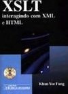 XSLT: Interagindo com XML e HTML