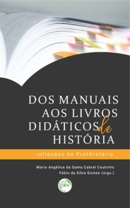 Dos manuais aos livros didáticos de história: reflexões do ProfHistória